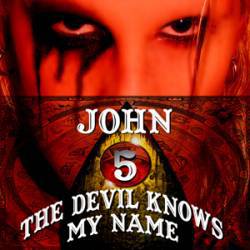 John 5 : The Devil Knows My Name